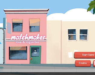 The MatchMaker - Love & Roguelike