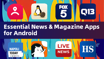 Essential News & Magazine Apps for Android