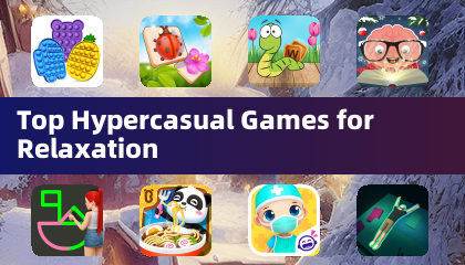 Top Hypercasual Games for Relaxation