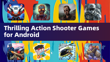 Android के लिए रोमांचकारी एक्शन शूटर गेम्स