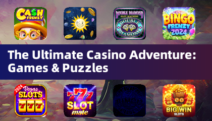 Ang Ultimate Casino Adventure: Mga Laro at Puzzle