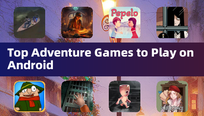 Top -Abenteuerspiele auf Android spielen