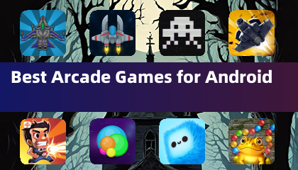 Best Arcade Games for Android