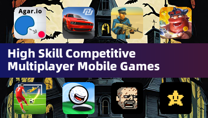 High Skill Competitive Multiplayer Mobile Games
