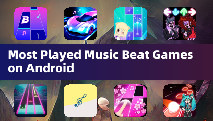 Most Played Music Beat Games on Android