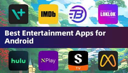 Best Entertainment Apps for Android