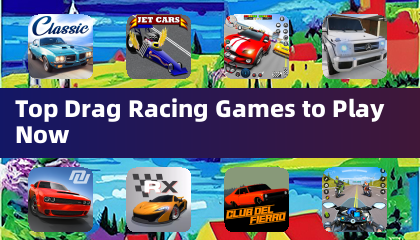 Top Drag Racing Games to Play Now