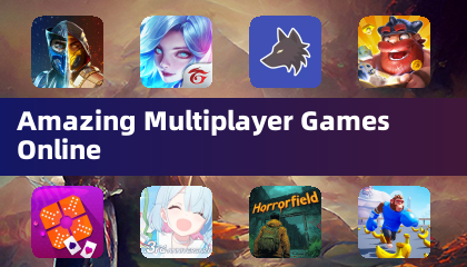 Amazing Multiplayer Games Online