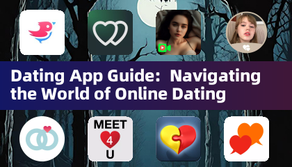 데이팅 앱 가이드: 온라인 데이팅의 세계를 탐험하기