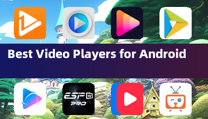 Best Video Players for Android