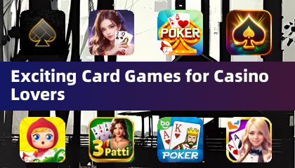 Exciting Card Games for Casino Lovers