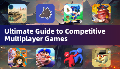 Ultimate Guide to Competitive Multiplayer Games