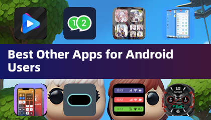 Androidユーザー向けその他の優れたアプリ