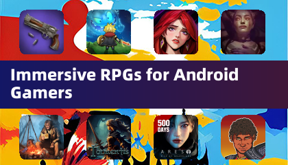 Immersive RPGs for Android Gamers