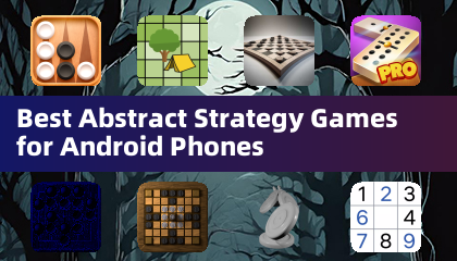 Best Abstract Strategy Games for Android Phones