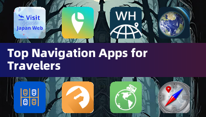 Top Navigation Apps for Travelers