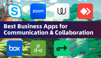 Best Business Apps for Communication & Collaboration