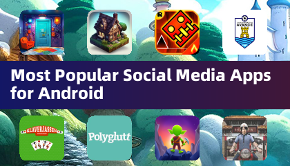 Most Popular Social Media Apps for Android