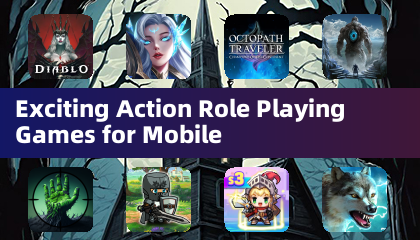 Exciting Action Role Playing Games for Mobile