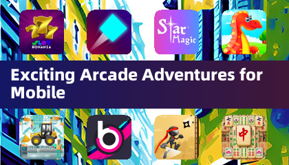 Exciting Arcade Adventures for Mobile
